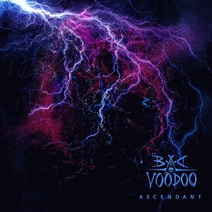 Bad Voodoo : Ascendant